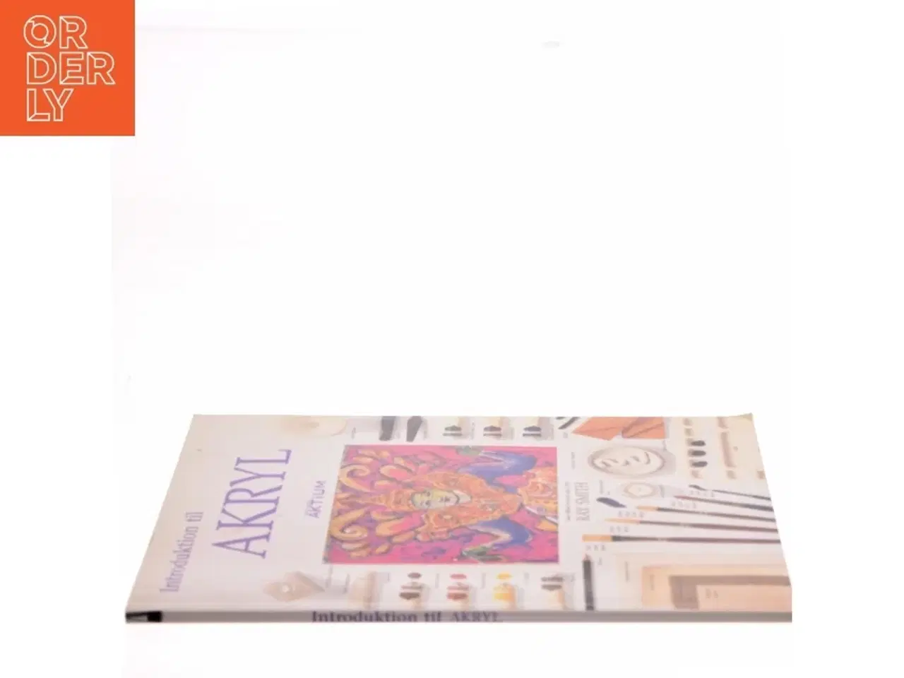 Billede 2 - Introduktion til akryl af Ray Smith (f. 1949) (Bog)