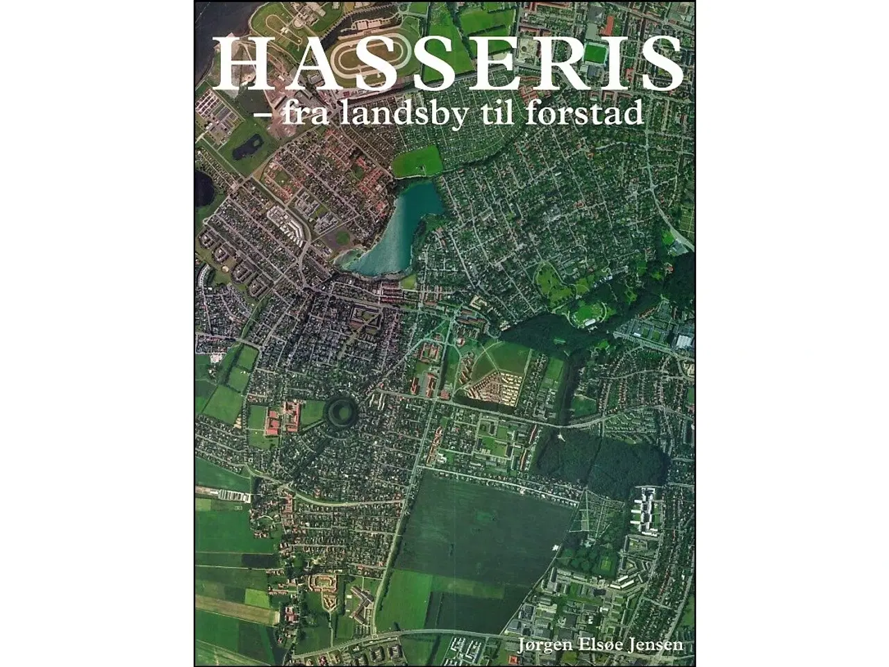 Billede 1 - Hasselris - fra landsby til forstad