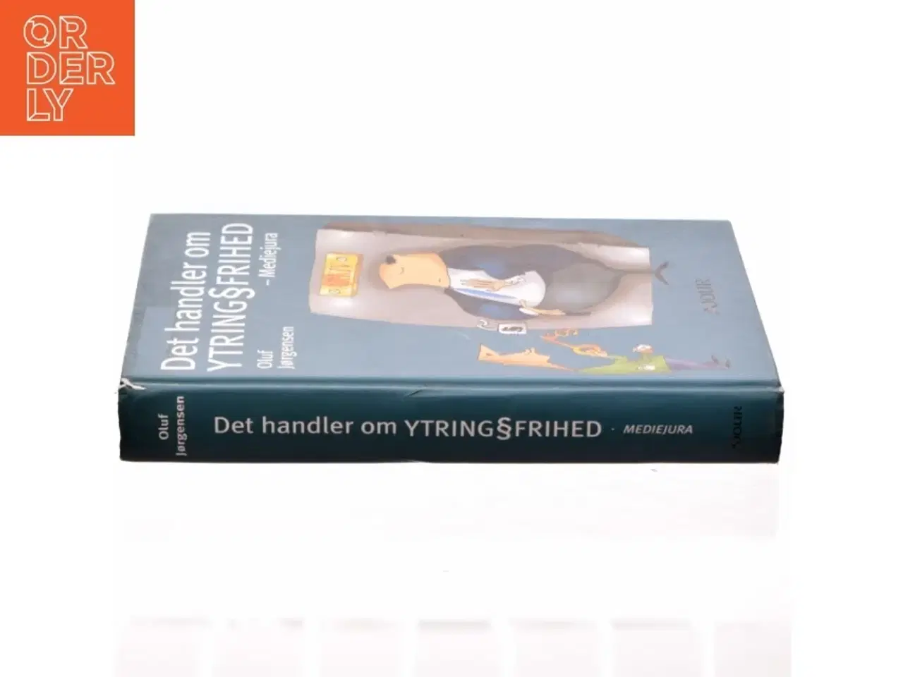 Billede 2 - Det handler om ytringsfrihed : mediejura af Oluf Jørgensen (f. 1947) (Bog)