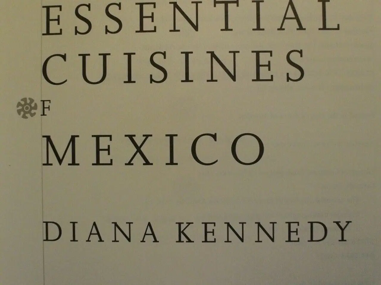 Billede 2 - the essential cuisines of mexico, by diana kennedy