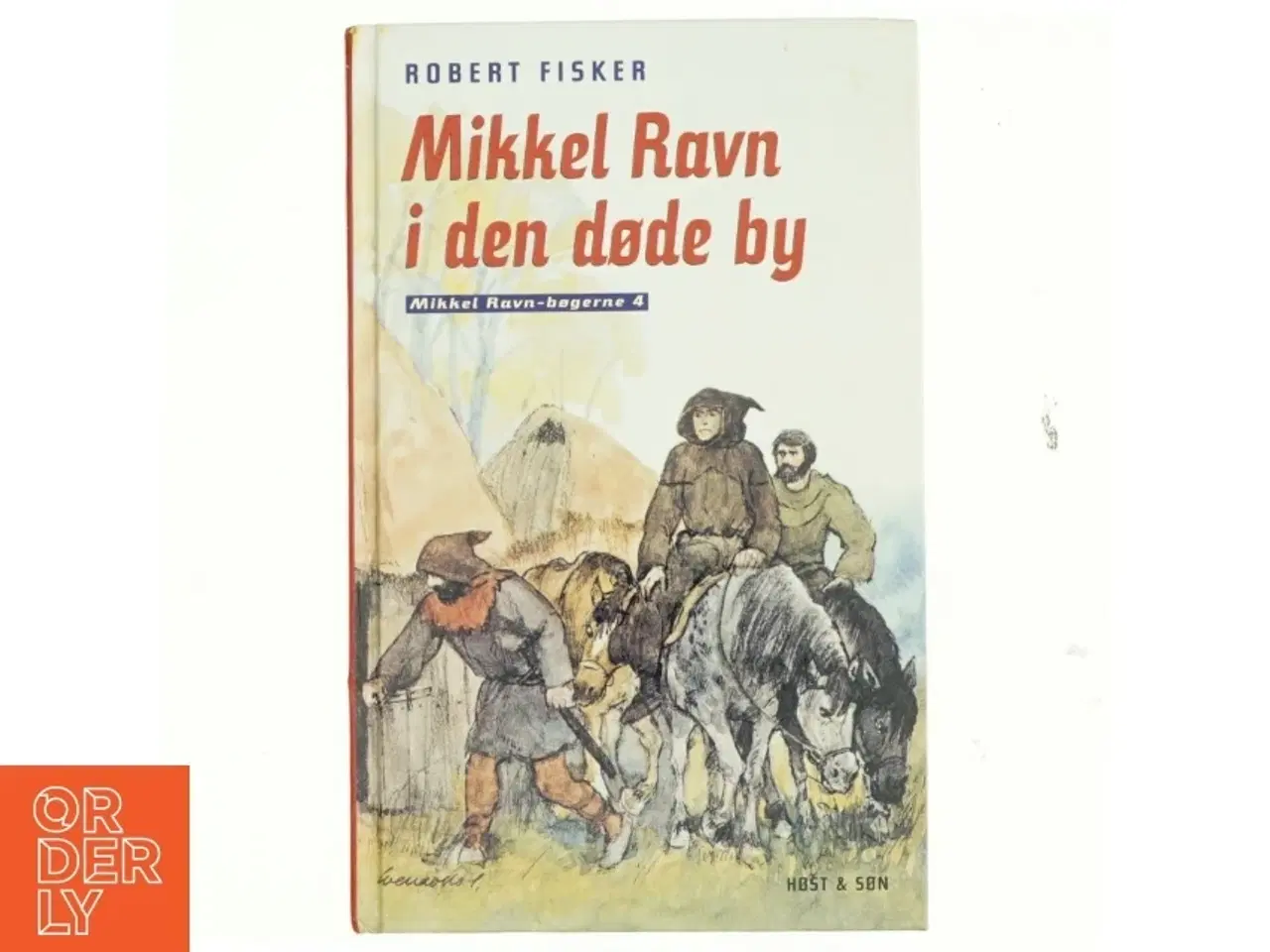 Billede 1 - Mikkel Ravn i den døde by af Robert Fisker (Bog)