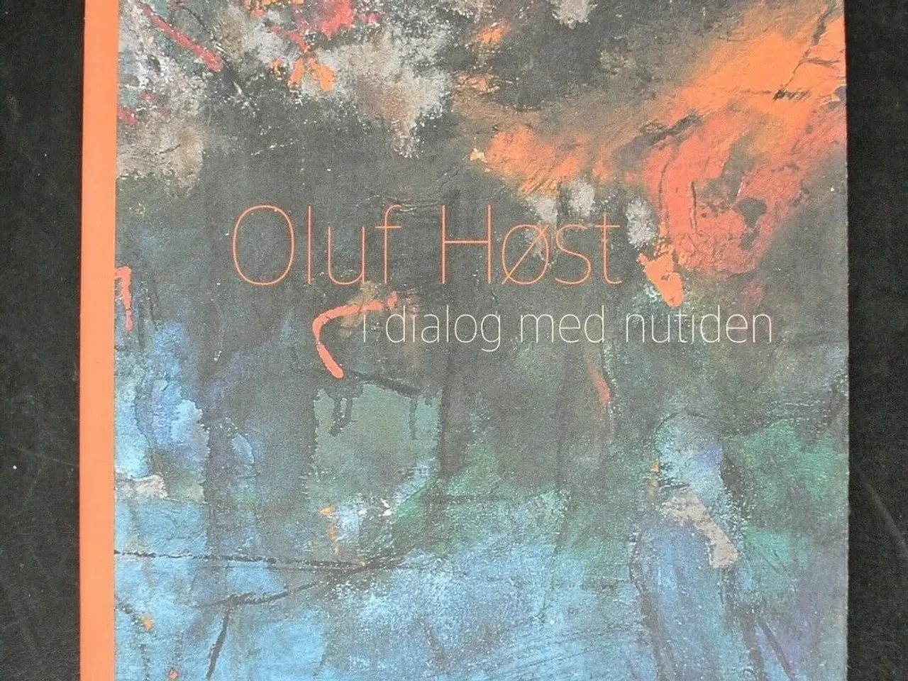 Billede 1 - oluf høst i dialog med nutiden, red. af anna krogh