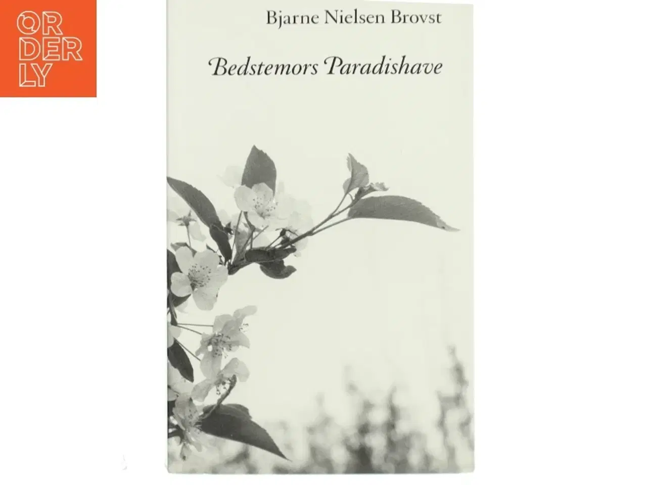 Billede 1 - Bedstemors Paradishave af Bjarne Nielsen Brovst (Bog)