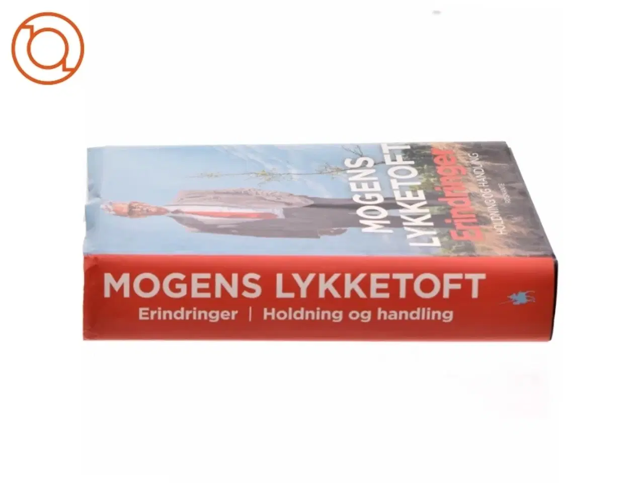 Billede 2 - Erindringer : holdning og handling af Mogens Lykketoft (Bog)