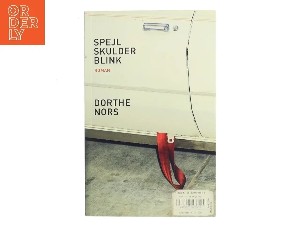 Billede 1 - Spejl, skulder, blink af Dorthe Nors (Bog)