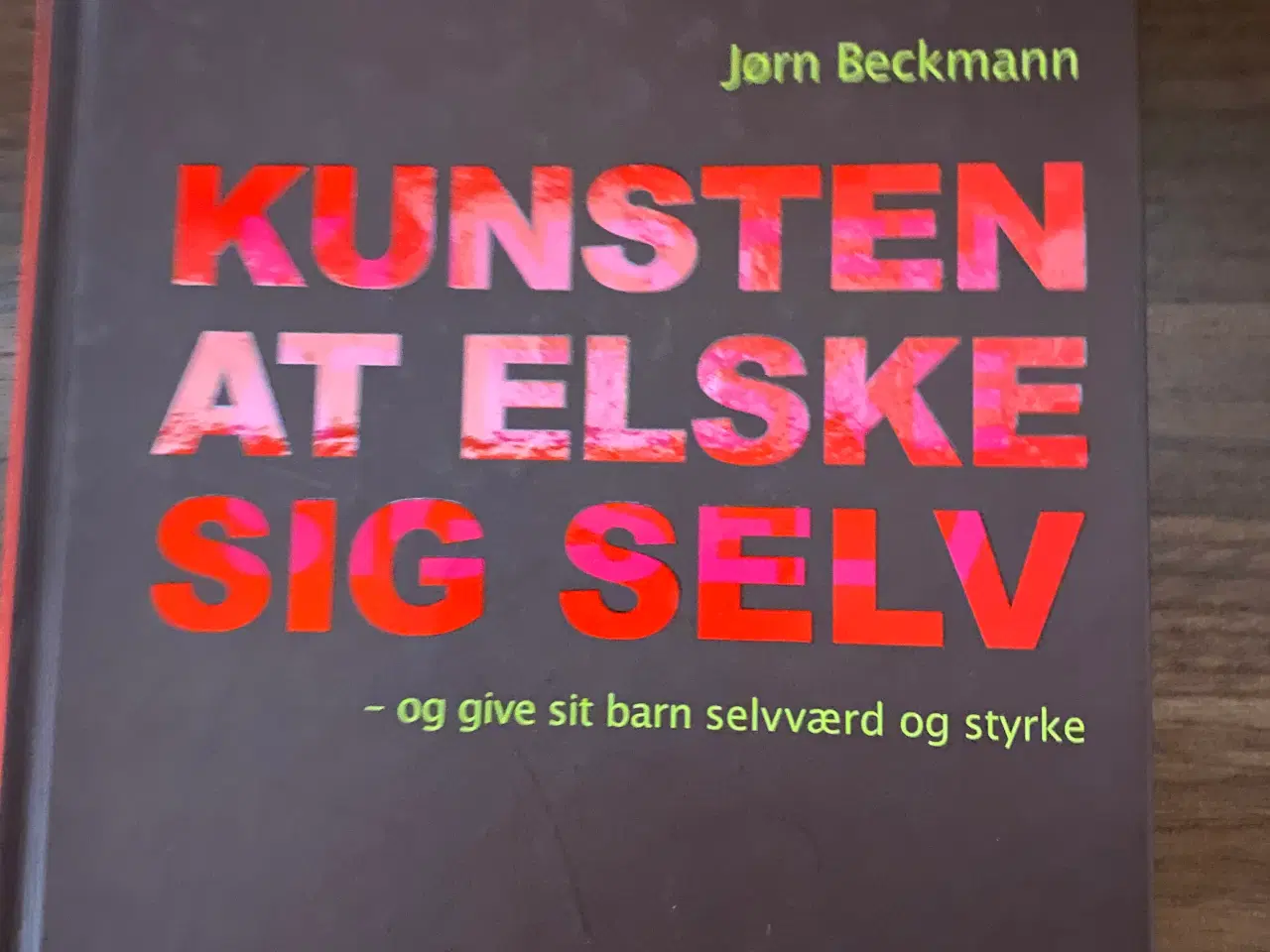 Billede 1 - Kunsten at elske sig selv, Jørgen Beckmann