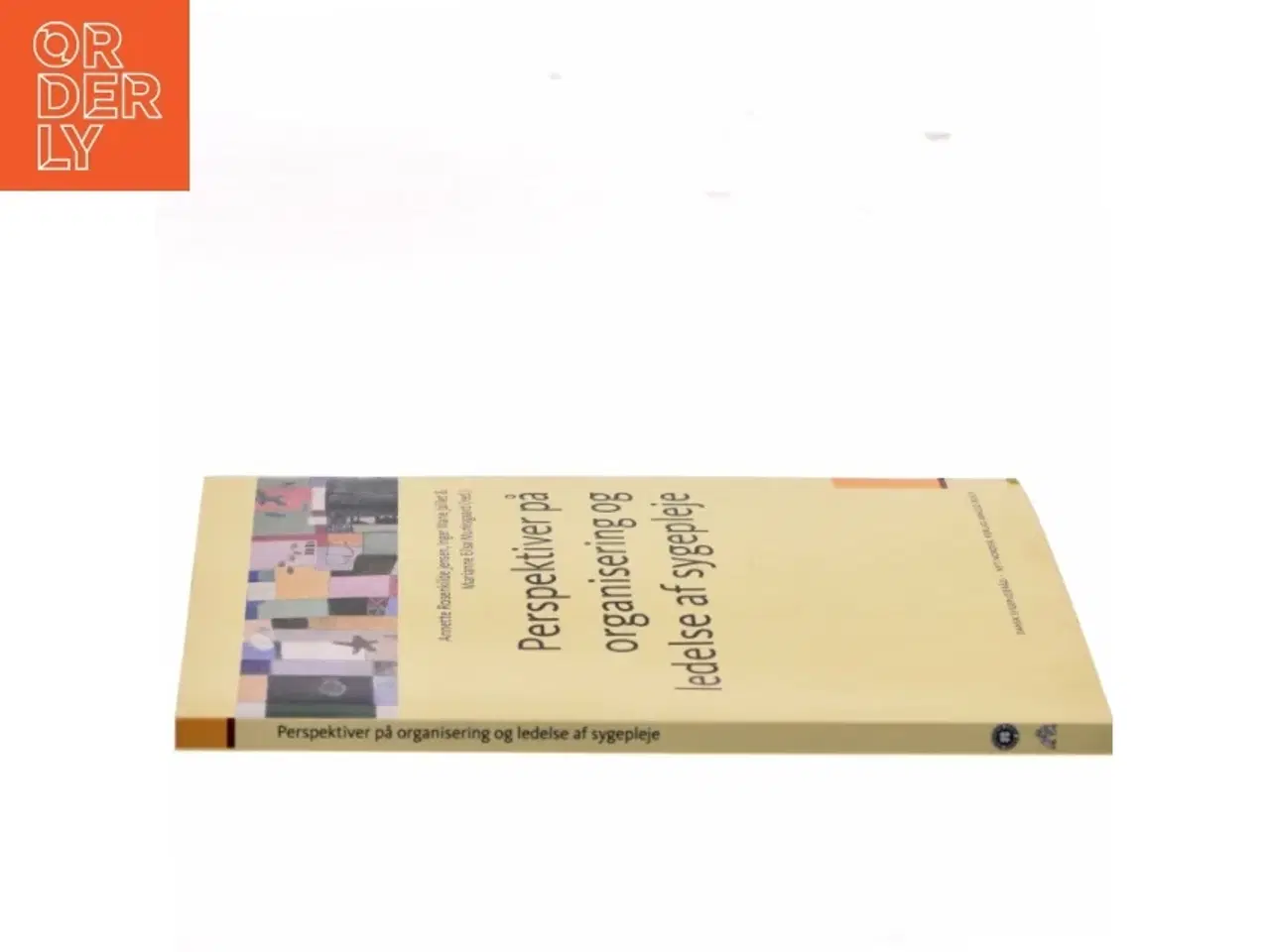 Billede 2 - Perspektiver på organisering og ledelse af sygepleje (Bog)