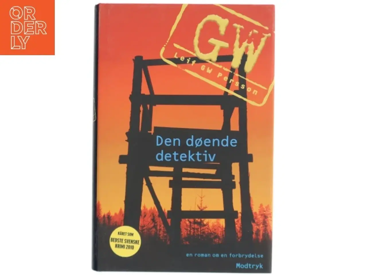 Billede 1 - Den døende detektiv : en roman om en forbrydelse af Leif G. W. Persson (Bog)