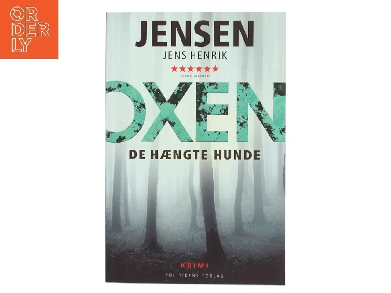 Billede 1 - De hængte hunde af Jens Henrik Jensen (f. 1963) (Bog)