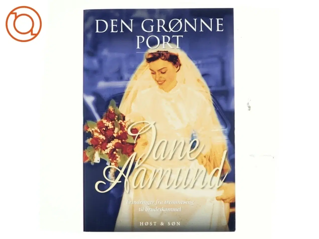 Billede 1 - Den grønne port af Jane Aamund (Bog)