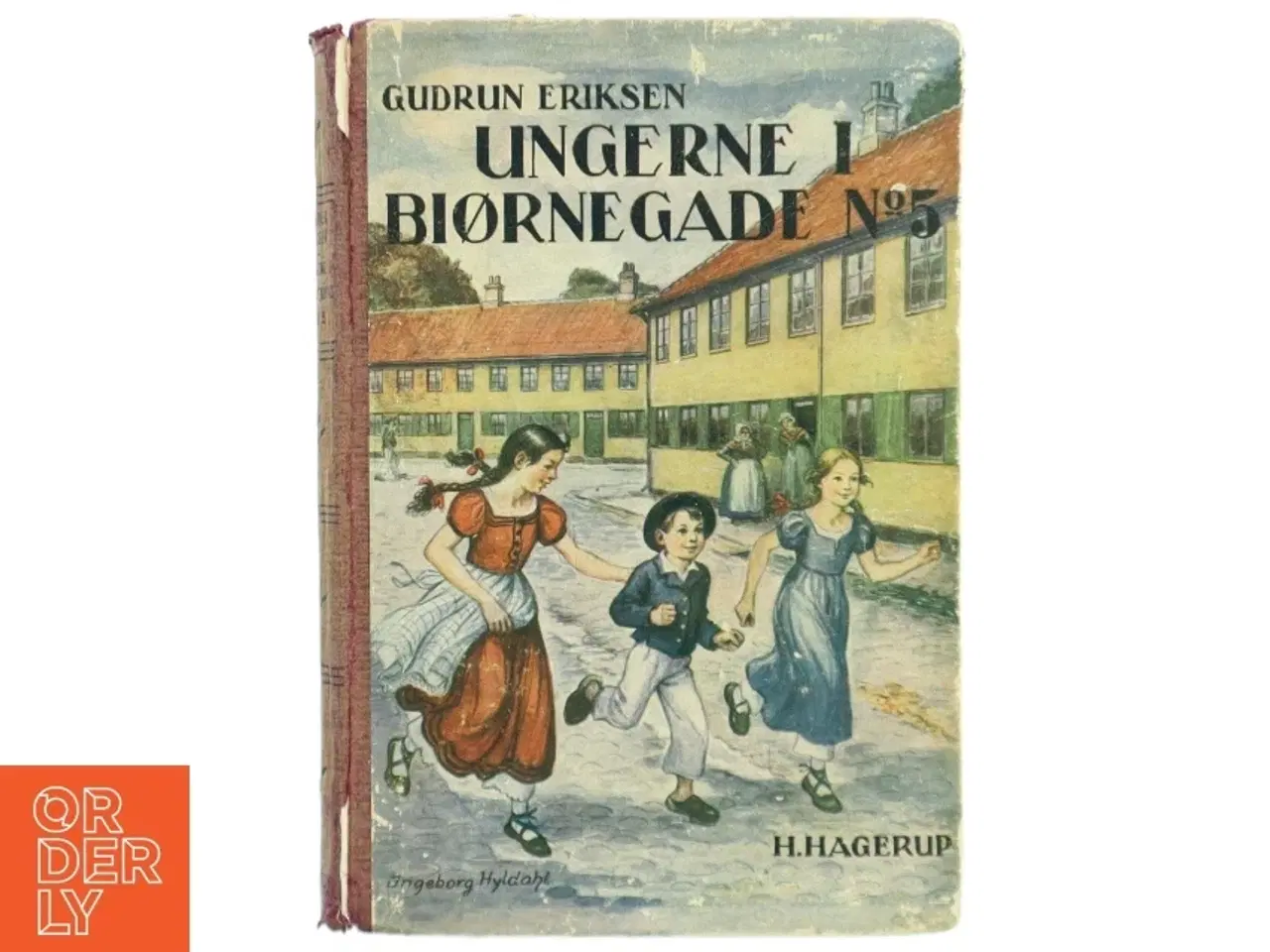 Billede 1 - Gudrun Eriksen &#39;Ungerne i Bjørnegade No. 5&#39; Bog fra Hagerup