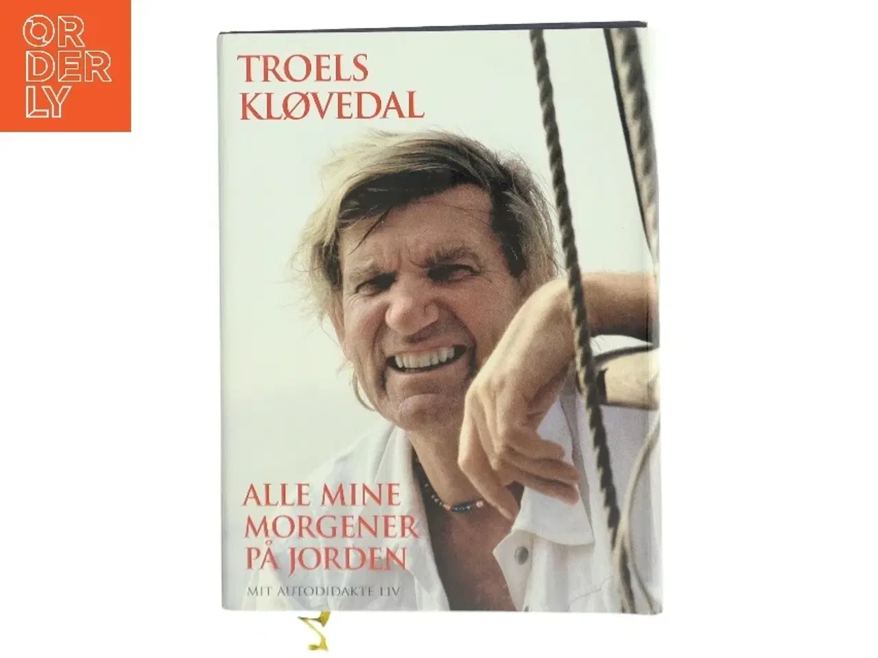 Billede 1 - Alle mine morgener på jorden : mit autodidakte liv af Troels Kløvedal (Bog)