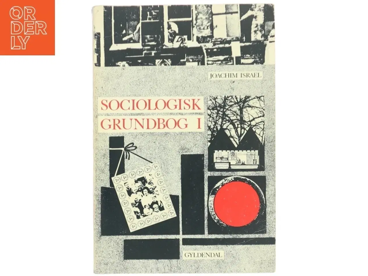Billede 1 - Sociologisk Grundbog I af Joachim Israel fra Gyldendal