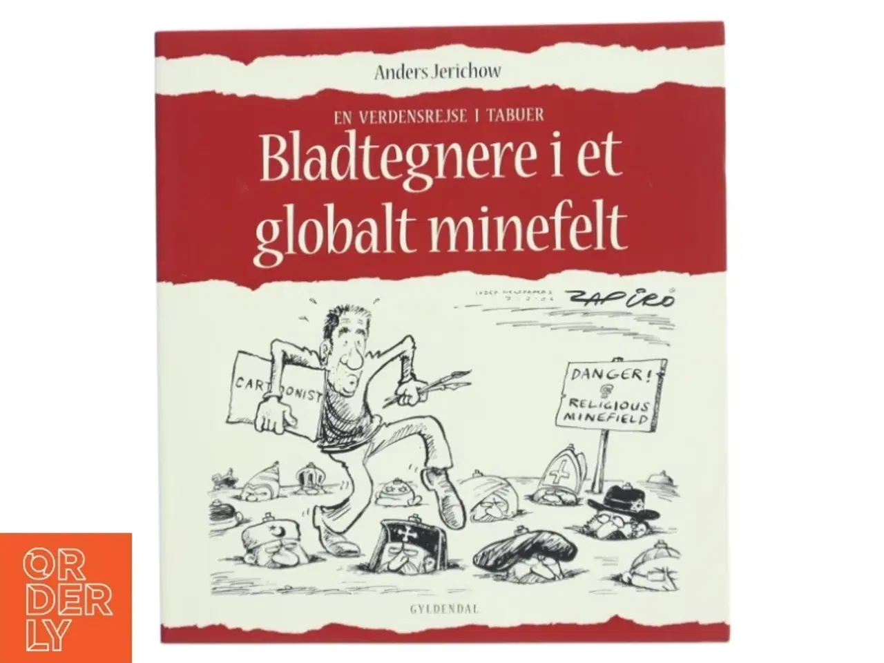 Billede 1 - Bladtegnere i et globalt minefelt af Anders Jerichow (Bog)