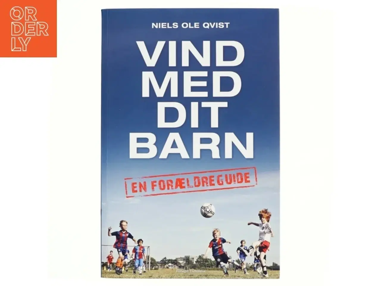 Billede 1 - Vind med dit barn af Niels Ole Qvist (Bog)