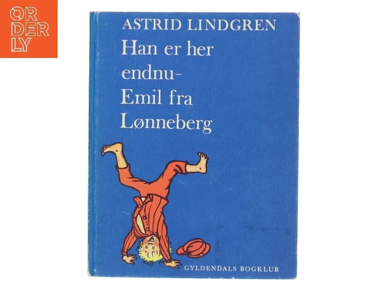 Billede 1 - Han er her endnu - Emil fra Lønneberg af Astrid Lindgren (Bog)