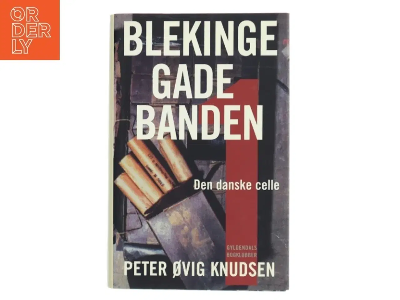 Billede 1 - Blekingegadebanden. 1 af Peter Øvig Knudsen (Bog)