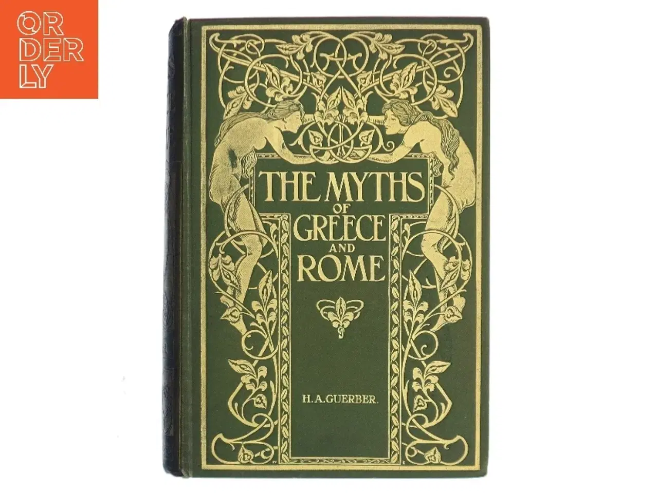 Billede 1 - The Myths of Greece And Rome af H. A. Guerber (Bog)