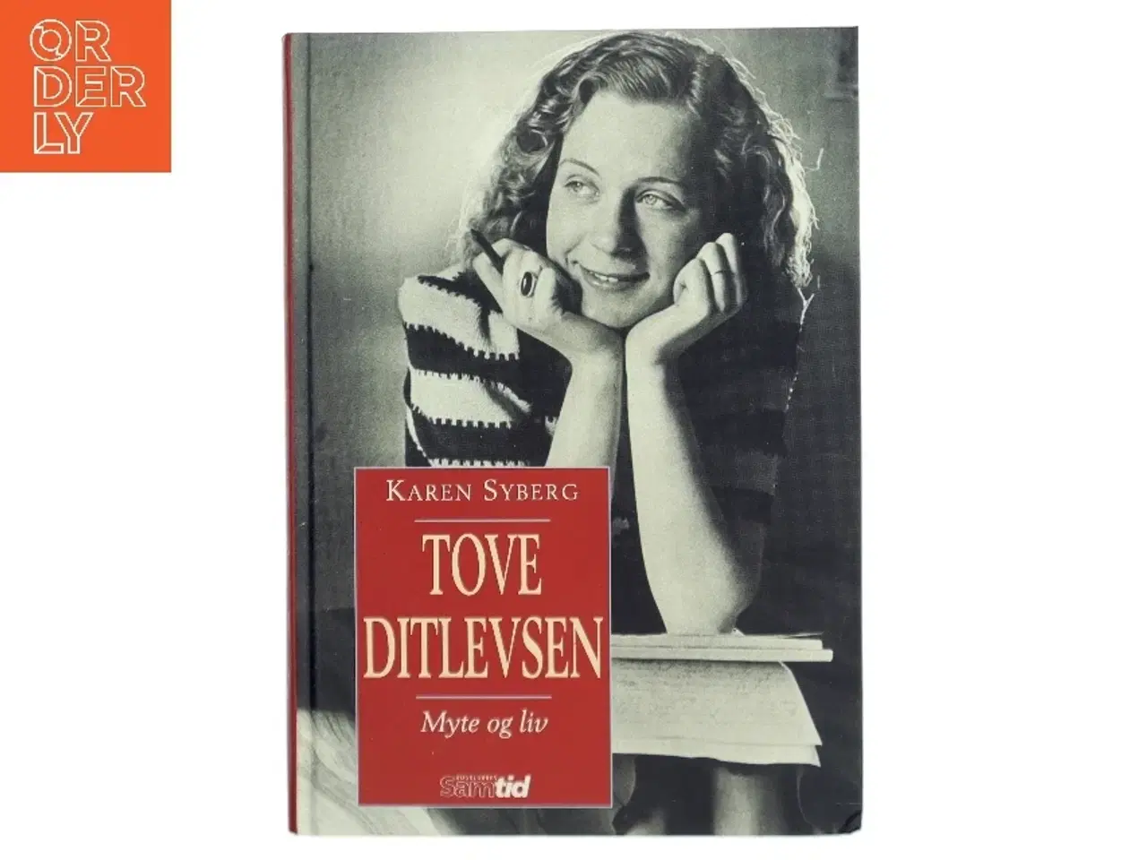 Billede 1 - Tove Ditlevsen - Myte og liv af Karen Syberg (Bog)