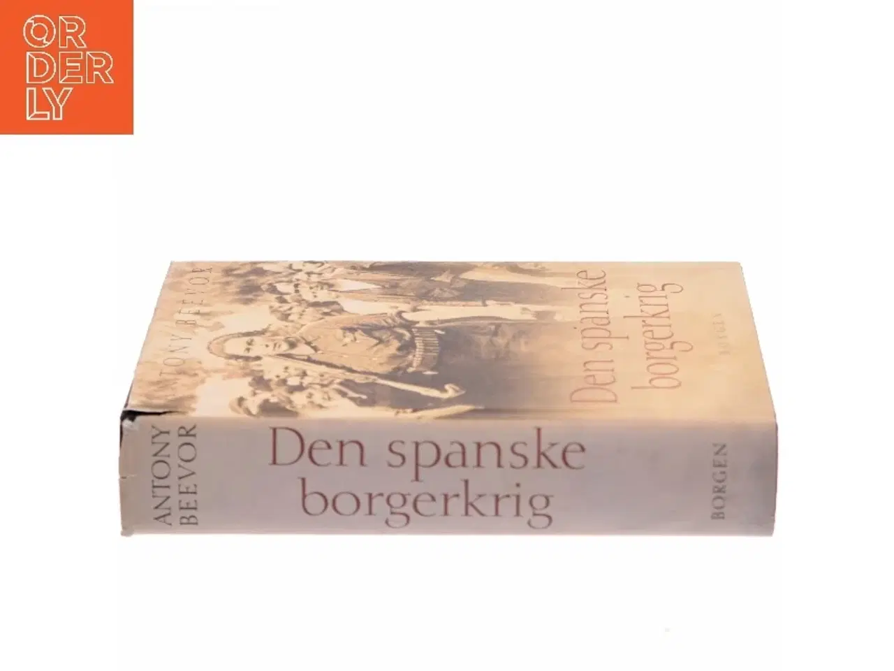 Billede 2 - Den spanske borgerkrig 1936-1939 af Antony Beevor (Bog)