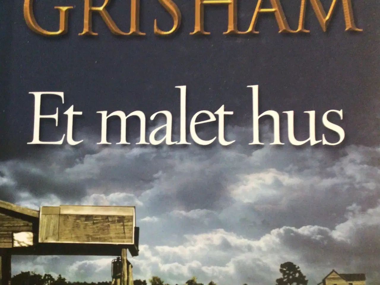 Billede 1 - John Grisham : Et malet hus