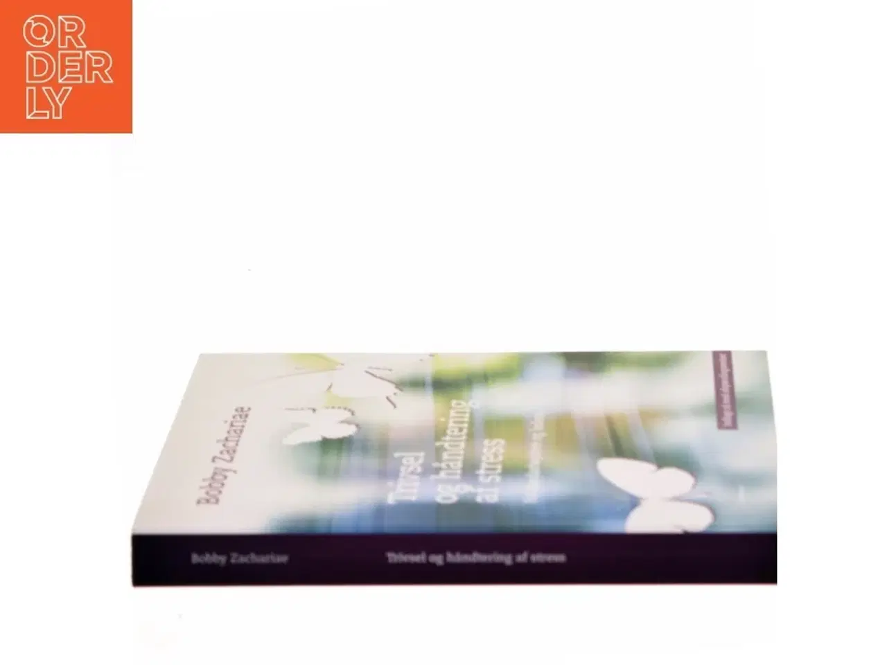Billede 2 - Trivsel og håndtering af stress : for medarbejdere og ledere af Bobby Zachariae (Bog)