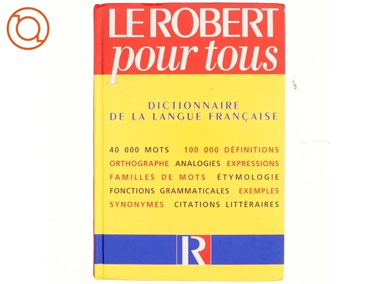 Billede 1 - Le petit Robert dictionnaire universel des noms propres : alphabétique et analogique (Bog)