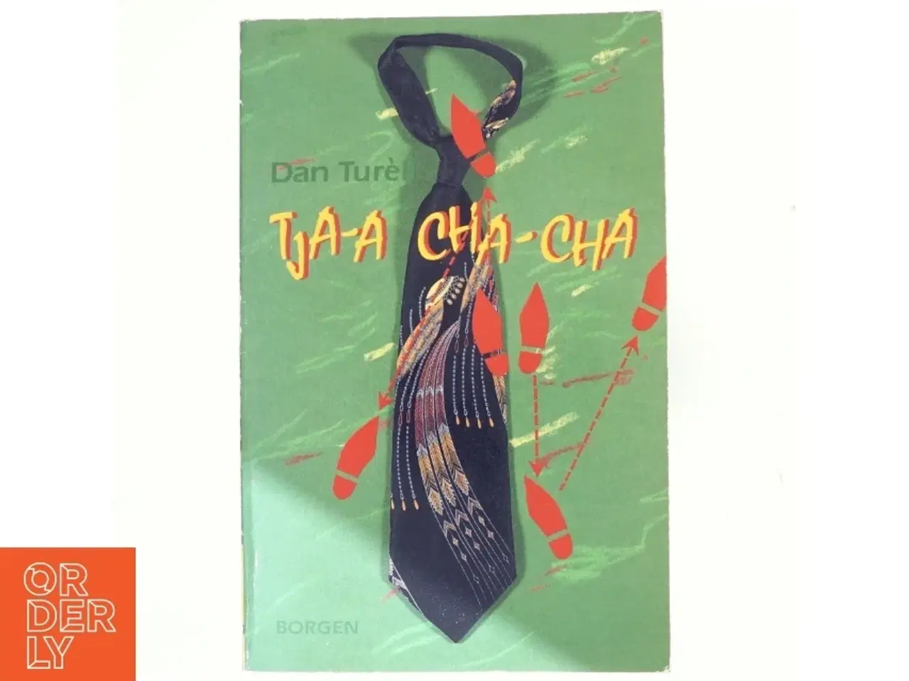 Billede 1 - Tja-a cha-cha : digte 1992-1993 af Dan Turèll (Bog)