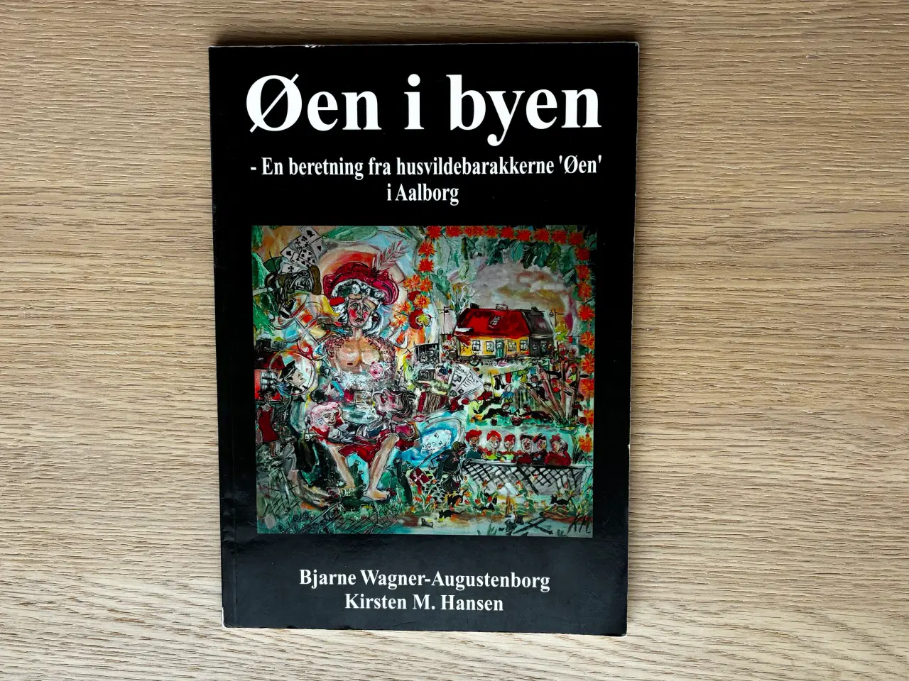 Billede 1 - Øen i byen - En beretning fra husvildebarakkerne .