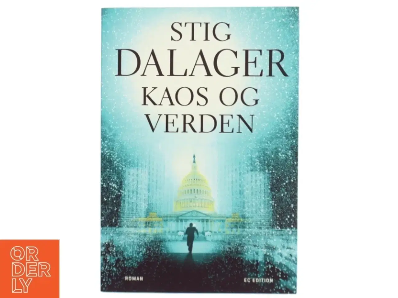 Billede 1 - Kaos og verden : roman af Stig Dalager (Bog)