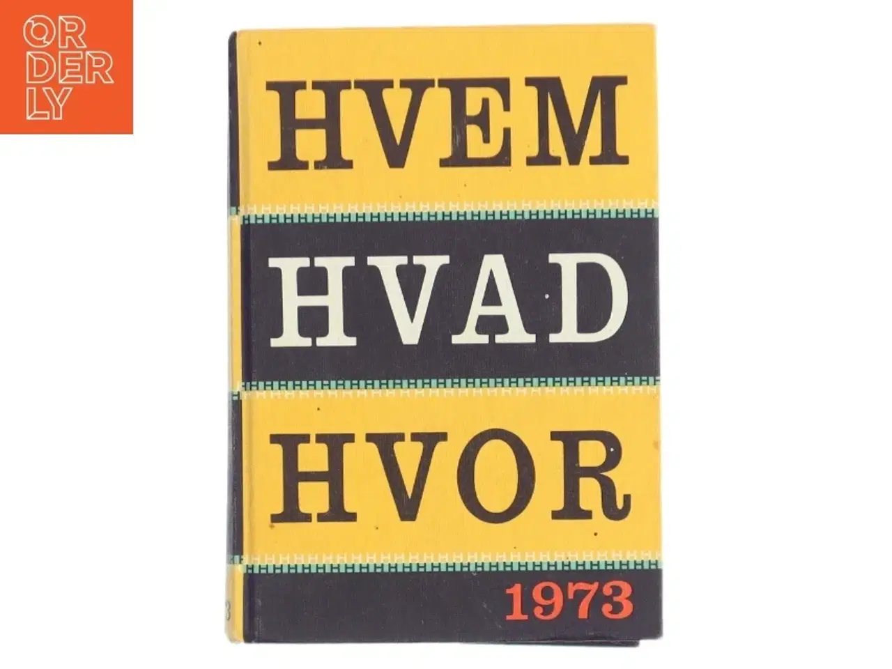 Billede 1 - Hvem Hvad Hvor 1973 af &lt;Bogens forfattere< (Bog)