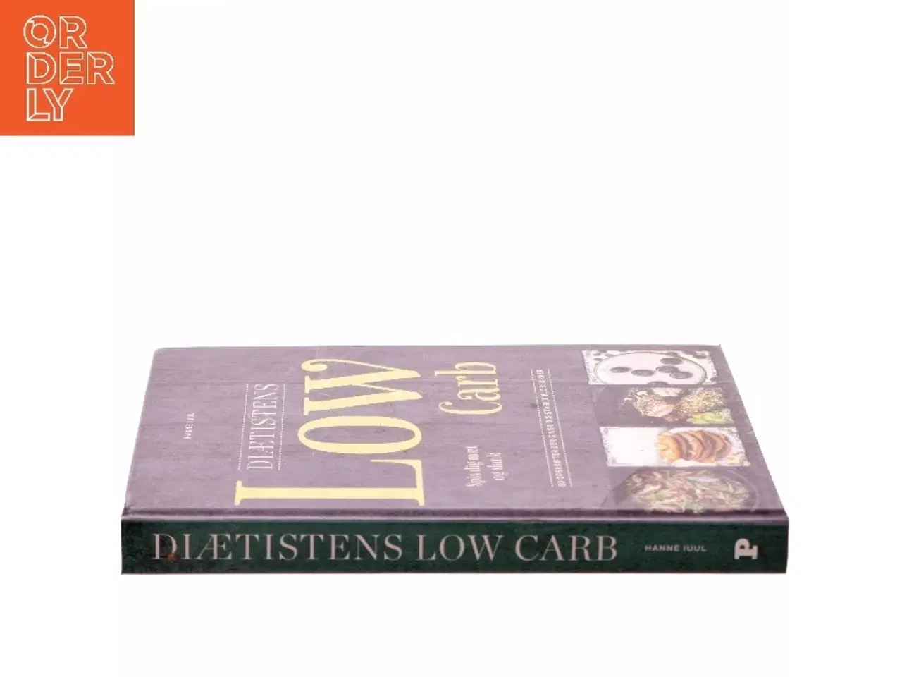 Billede 2 - Diætistens low carb : spis dig slank og mæt af Hanne Juul (f. 1972-06-11) (Bog)