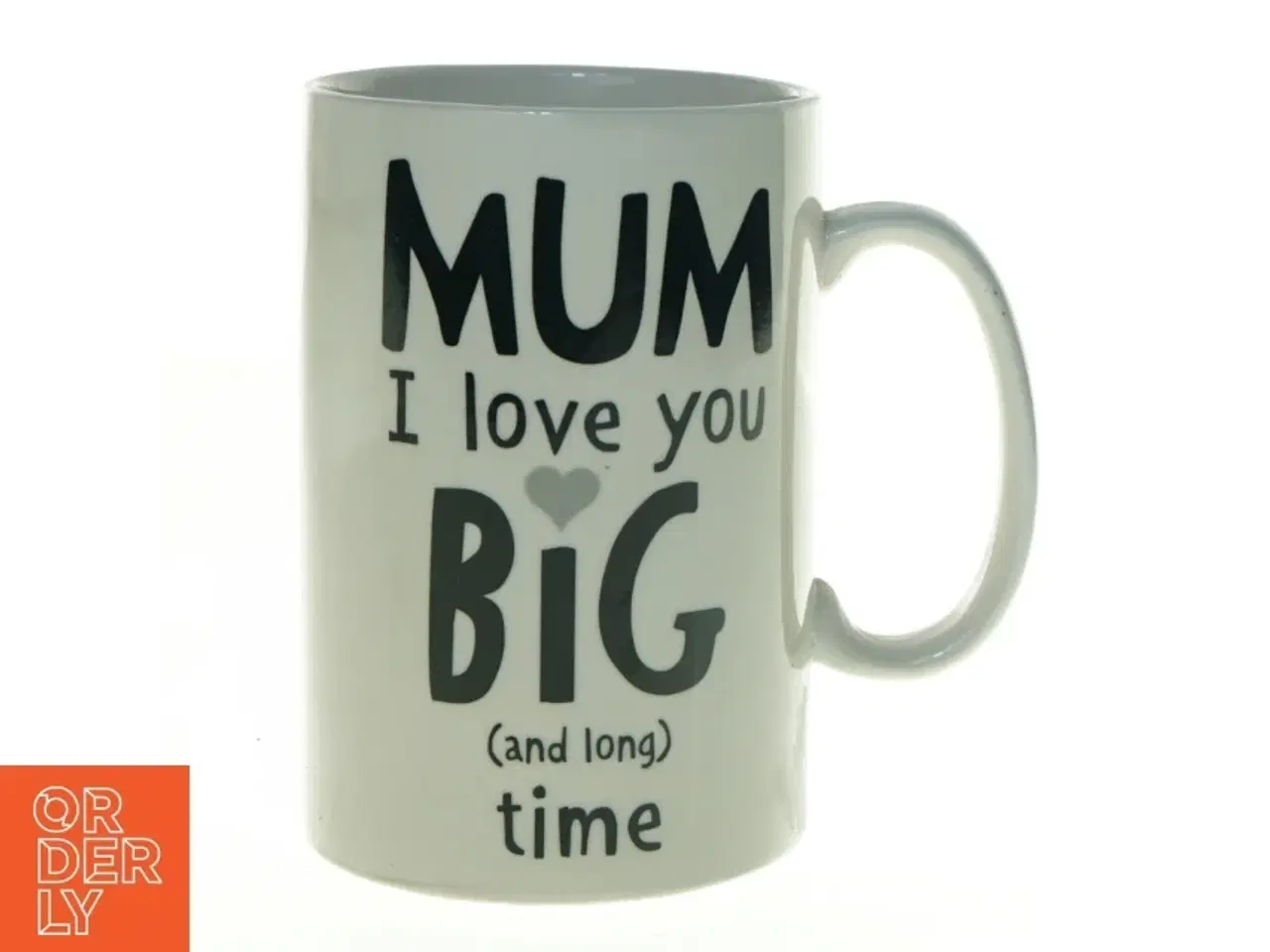 Billede 1 - Krus med &#39;MUM I love you BIG time&#39; tryk fra Tiger (str. 18 x 12 cm)