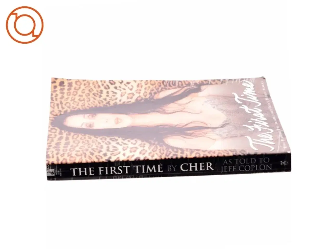 Billede 2 - The First Time af Cher, Jeff Coplon (Bog)