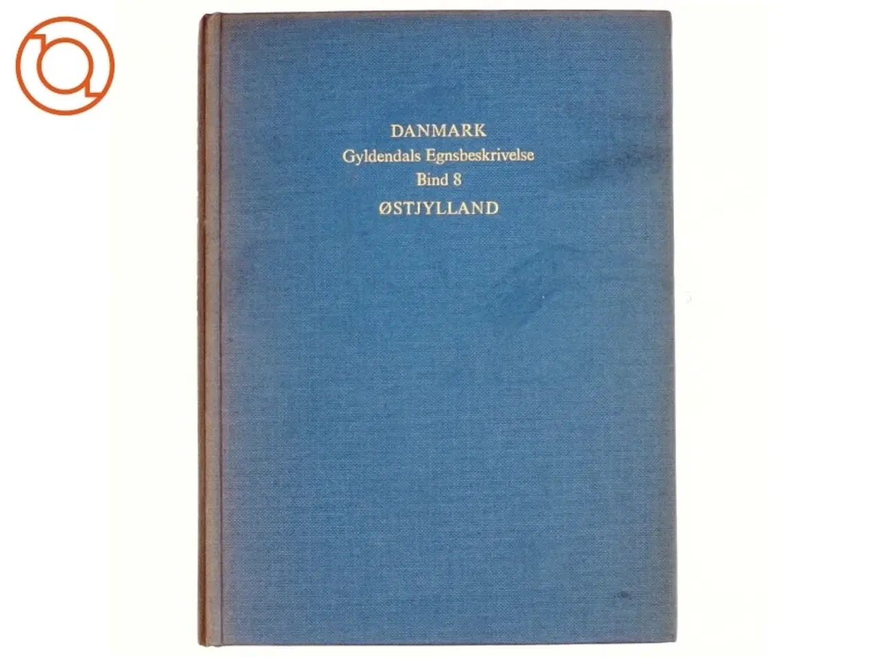 Billede 1 - Danmark Gyldendals Egnsbeskrivelse Bind 8: Østylland (Bog)