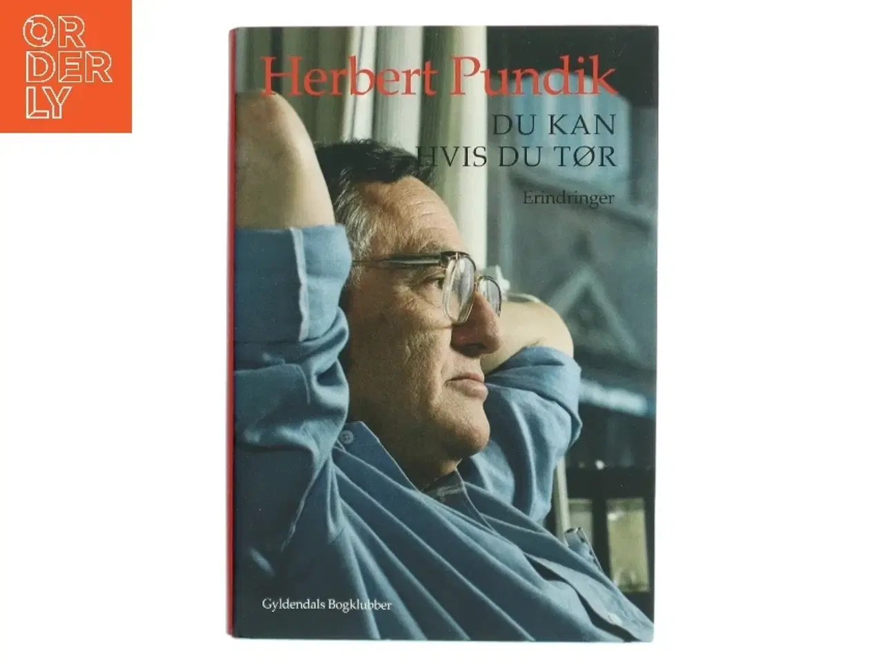 Billede 1 - Du kan hvis du tør : erindringer af Herbert Pundik (Bog)