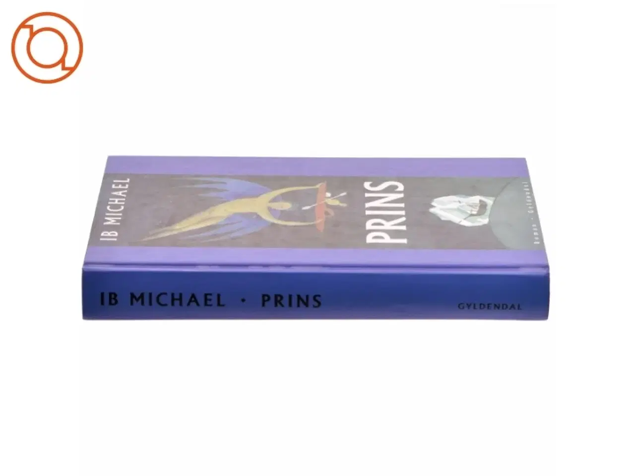 Billede 2 - Prins : roman af Ib Michael (Bog)