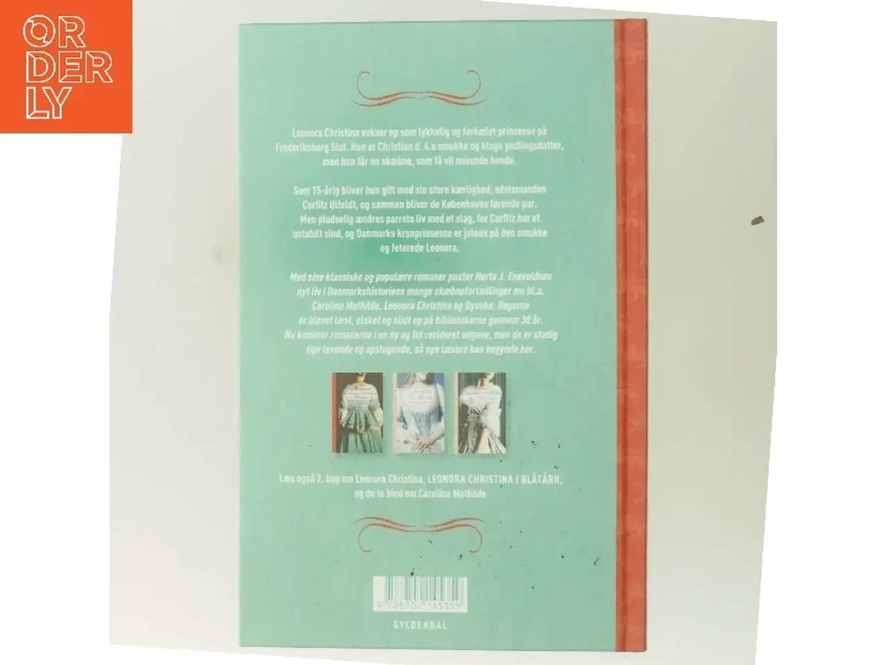 Billede 3 - Kongedatteren Leonora Christina : historisk roman fra Christian d. 4.s tid af Herta J. Enevoldsen (Bog)