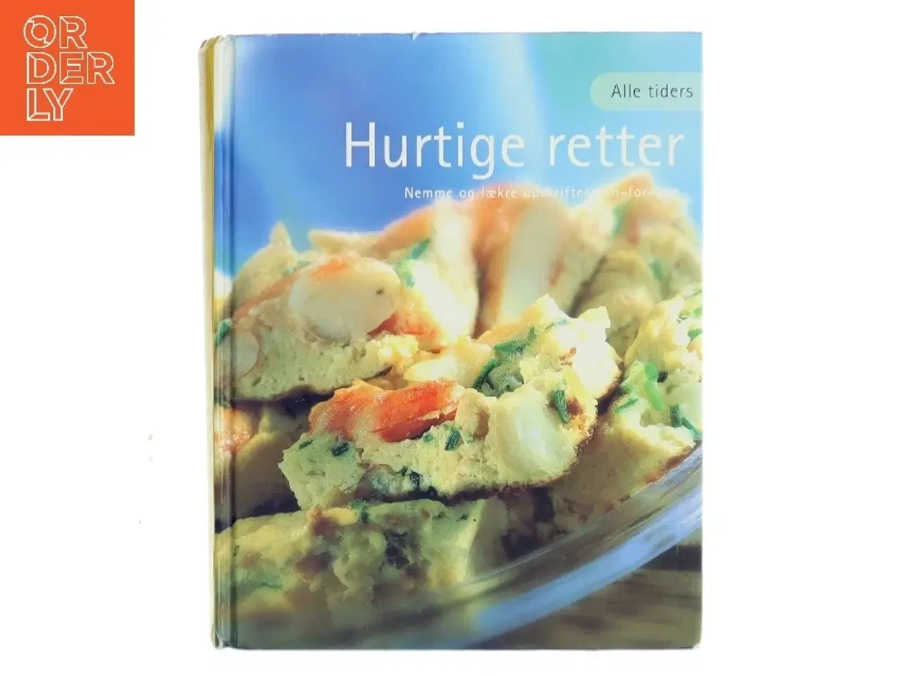 Billede 1 - Alle tiders hurtige retter (Bog)