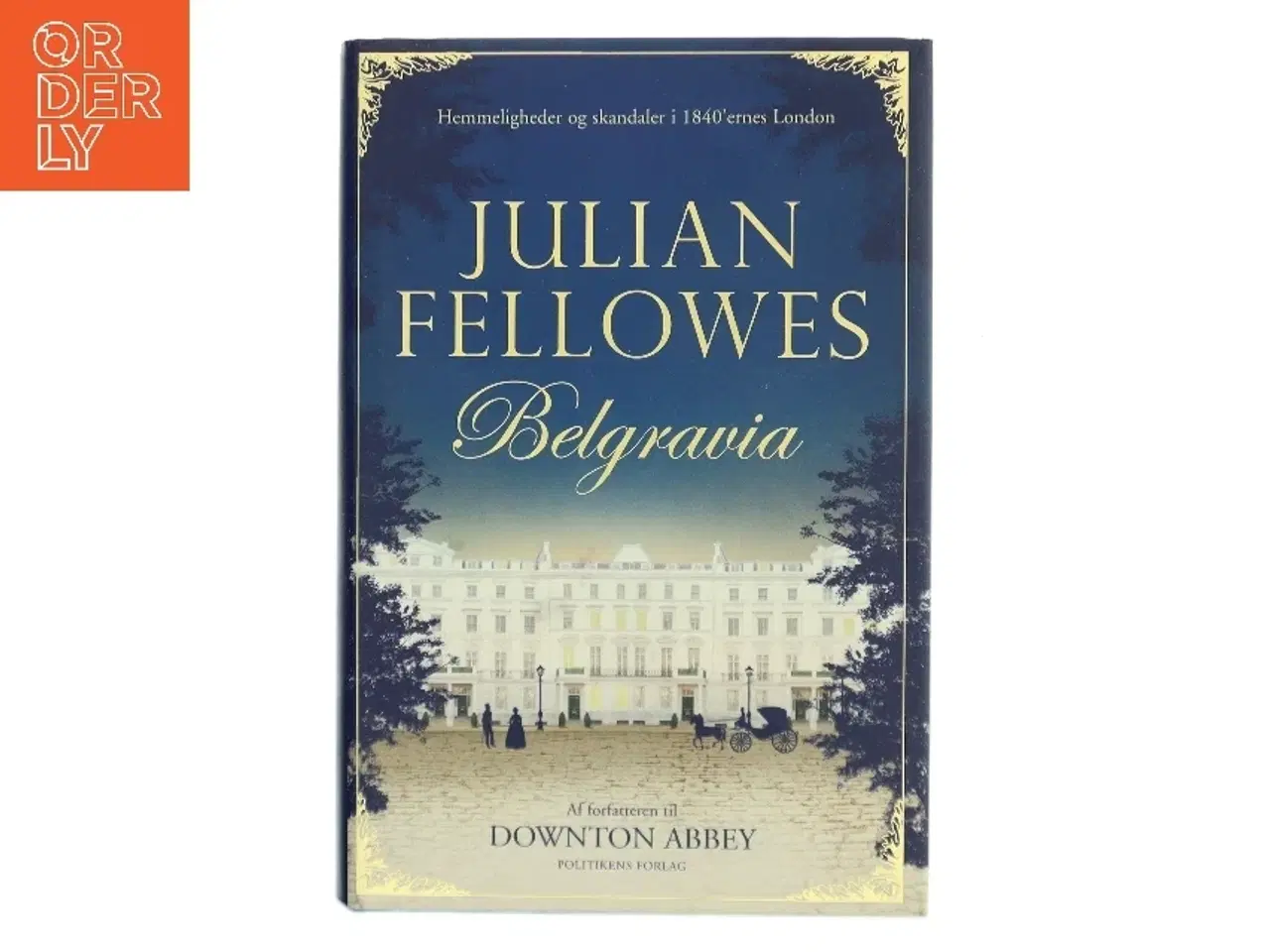 Billede 1 - Belgravia af Julian Fellowes (Bog)
