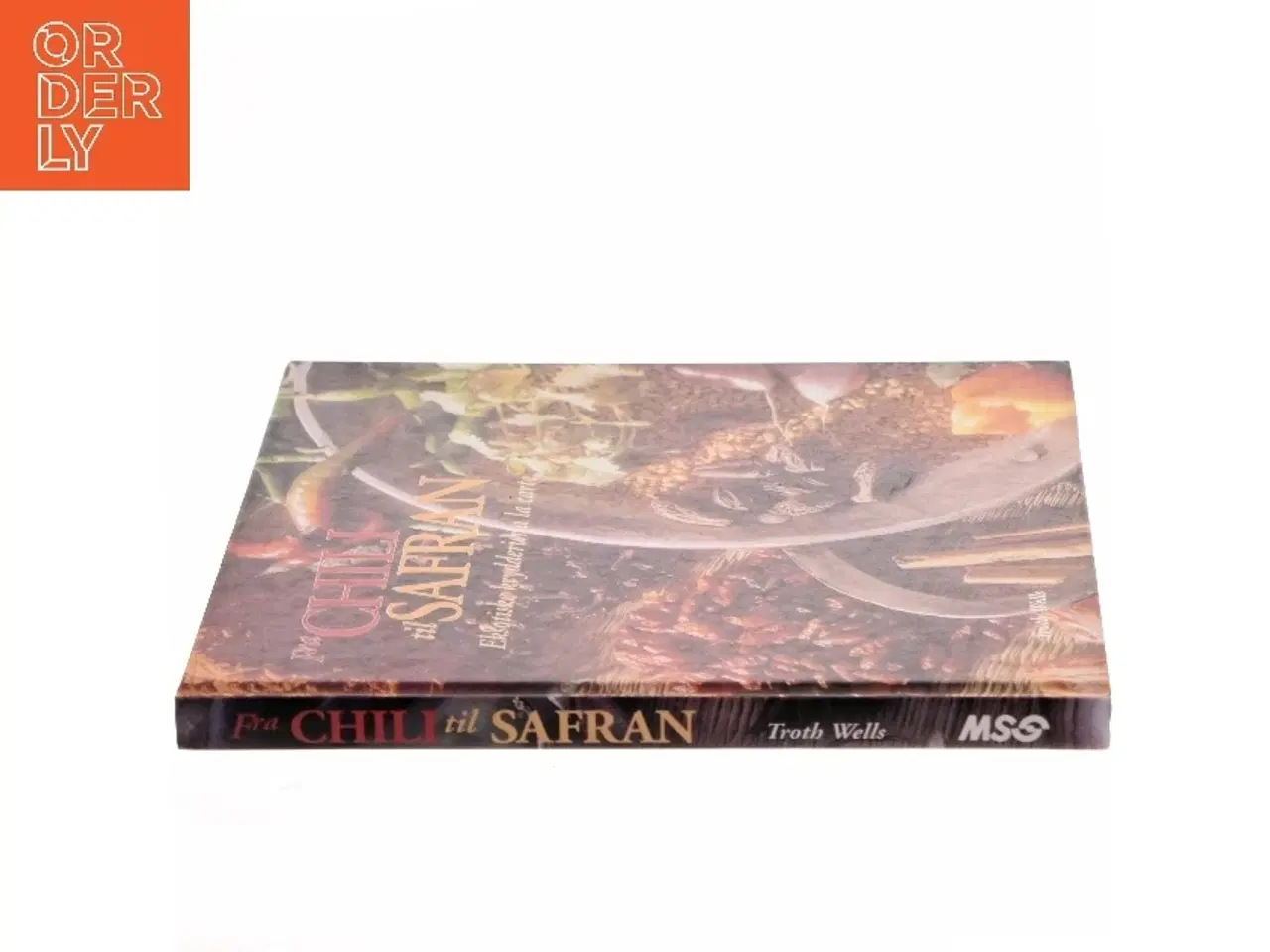 Billede 2 - Fra chili til safran : eksotiske krydderier a la carte af Troth Wells (Bog)