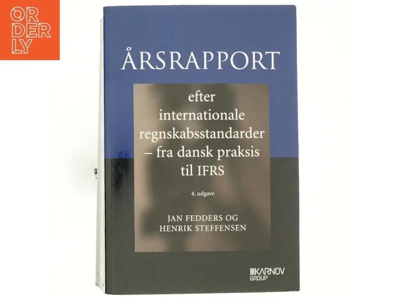 Billede 1 - Årsrapport efter internationale regnskabsstandarder : fra dansk praksis til IFRS af Jan Fedders (Bog)