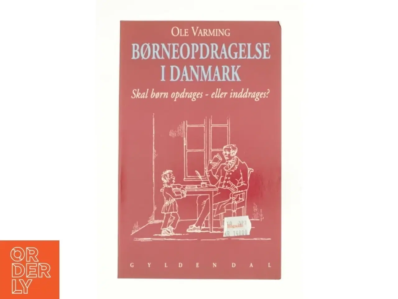 Billede 1 - Børneopdragelse i Danmark af Ole Varming