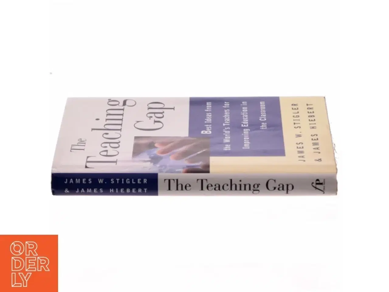 Billede 2 - 'The Teaching Gap - Best Ideas from the World's Teachers for Improving Education in the Classroom, by James W. Stigler, James Hiebert' (bog)