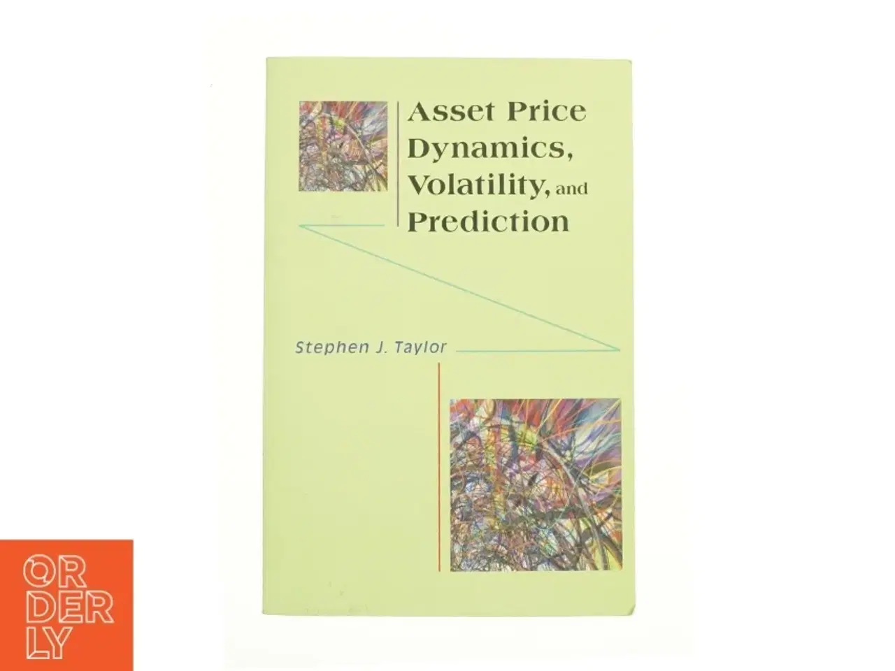 Billede 1 - Asset Price Dynamics Volatility & Prediction (Bog)
