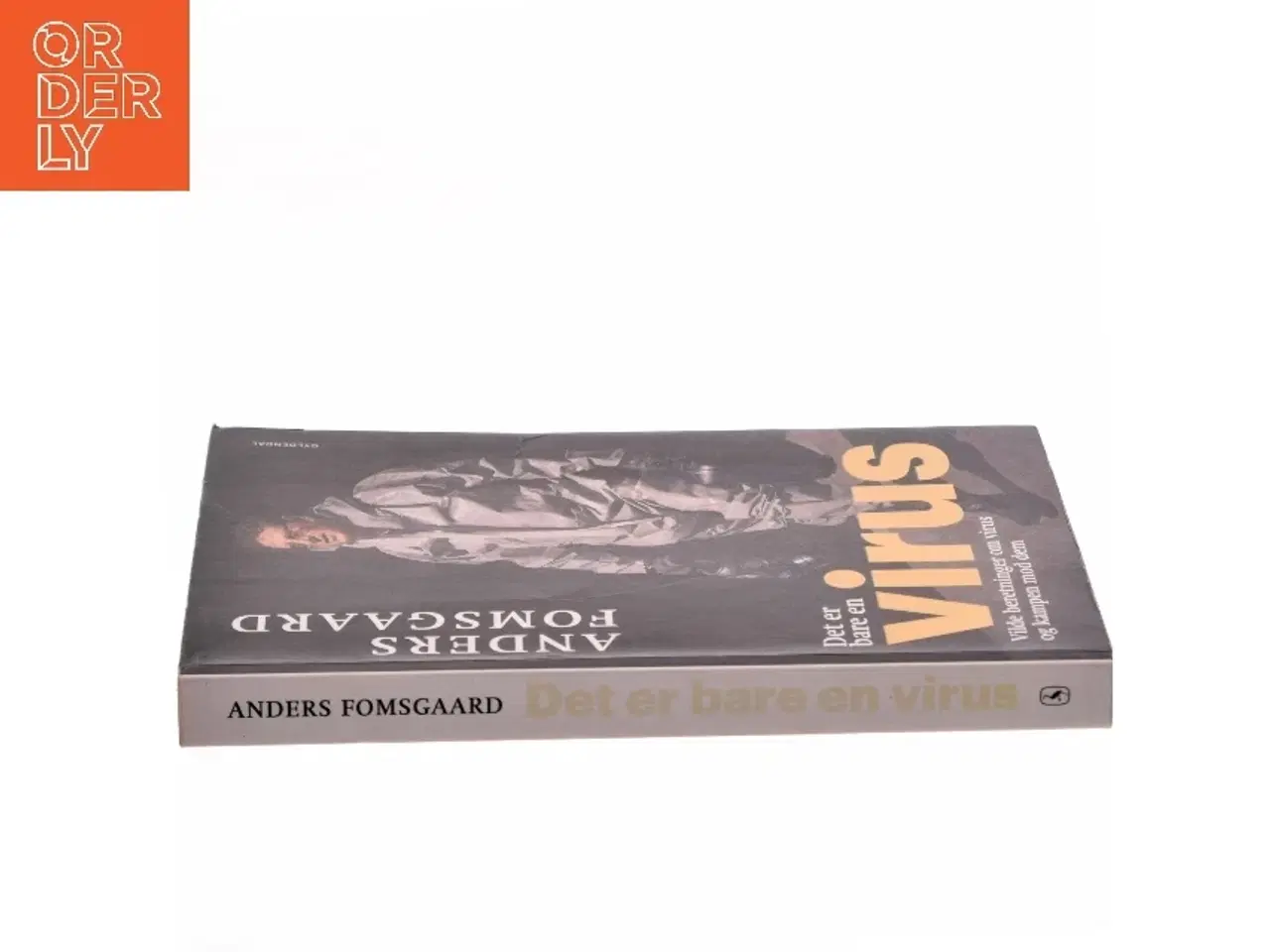 Billede 2 - Det er bare en virus : vilde beretninger om virus og kampen mod dem : nyt om corona, diarré og abekopper af Anders Fomsgaard (Bog)