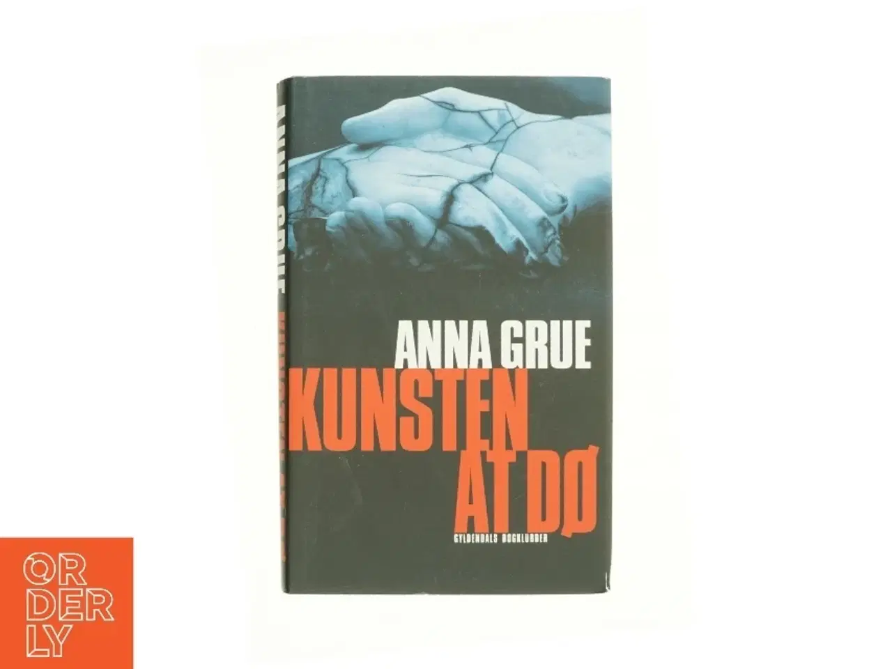Billede 1 - Kunsten at dø af Anna Grue (Bog)