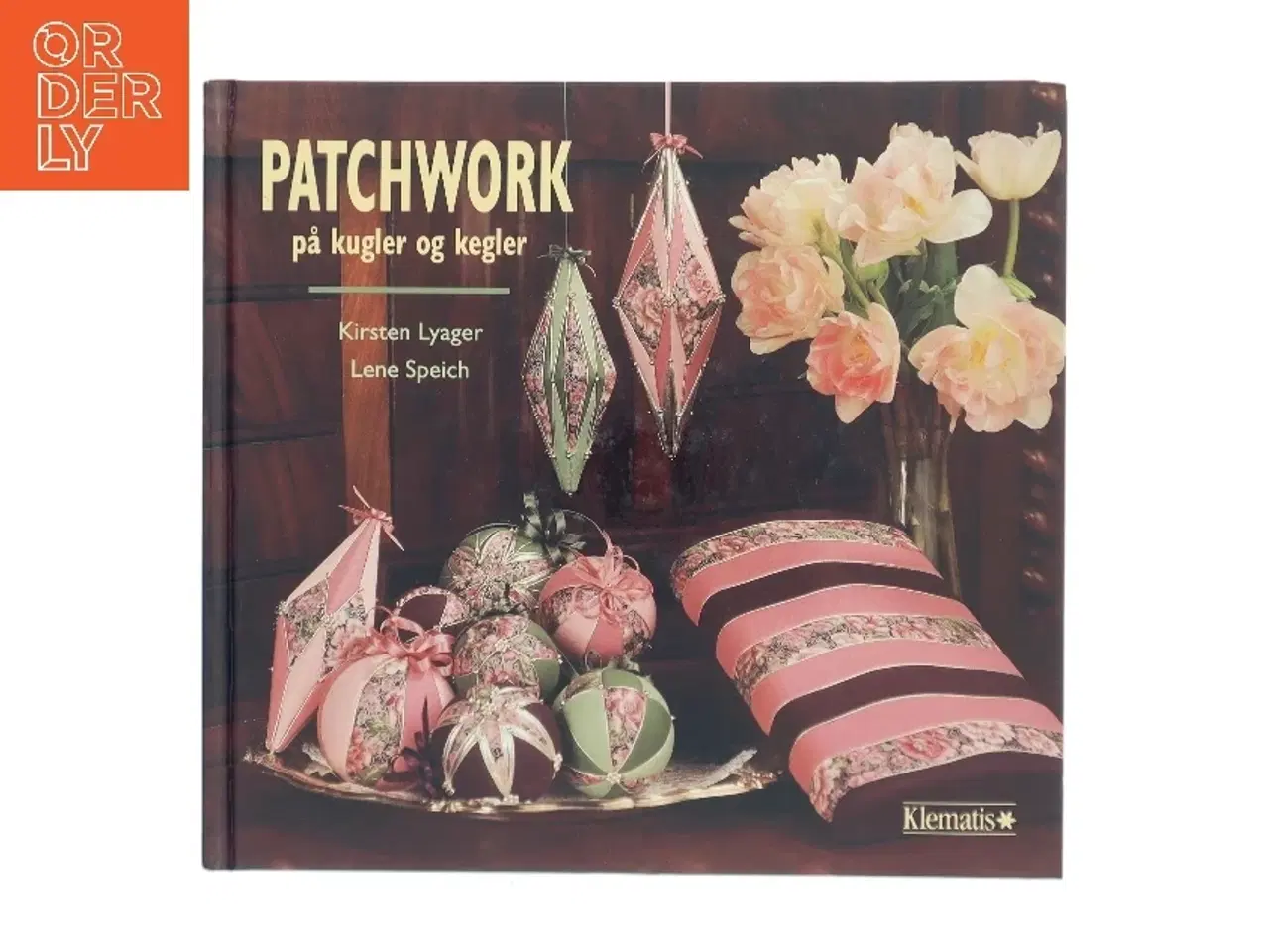 Billede 1 - Patchwork på kugler og kegler af Kirsten Lyager (Bog)