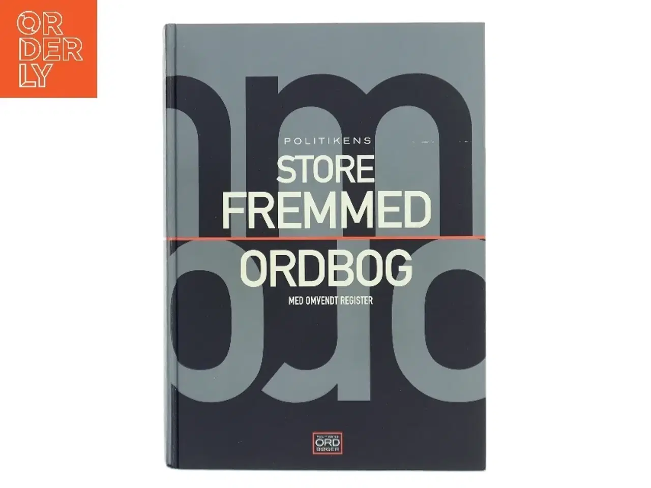 Billede 1 - Politikens store fremmedordbog af Pernille Neergaard-Dibbern (Bog)