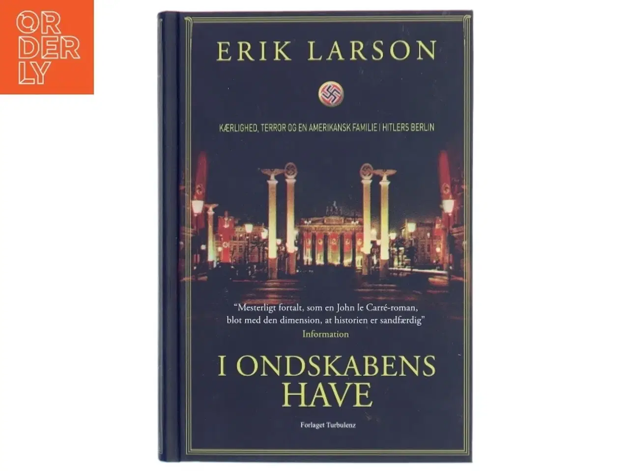 Billede 1 - I ondskabens have af Erik Larson (Bog)